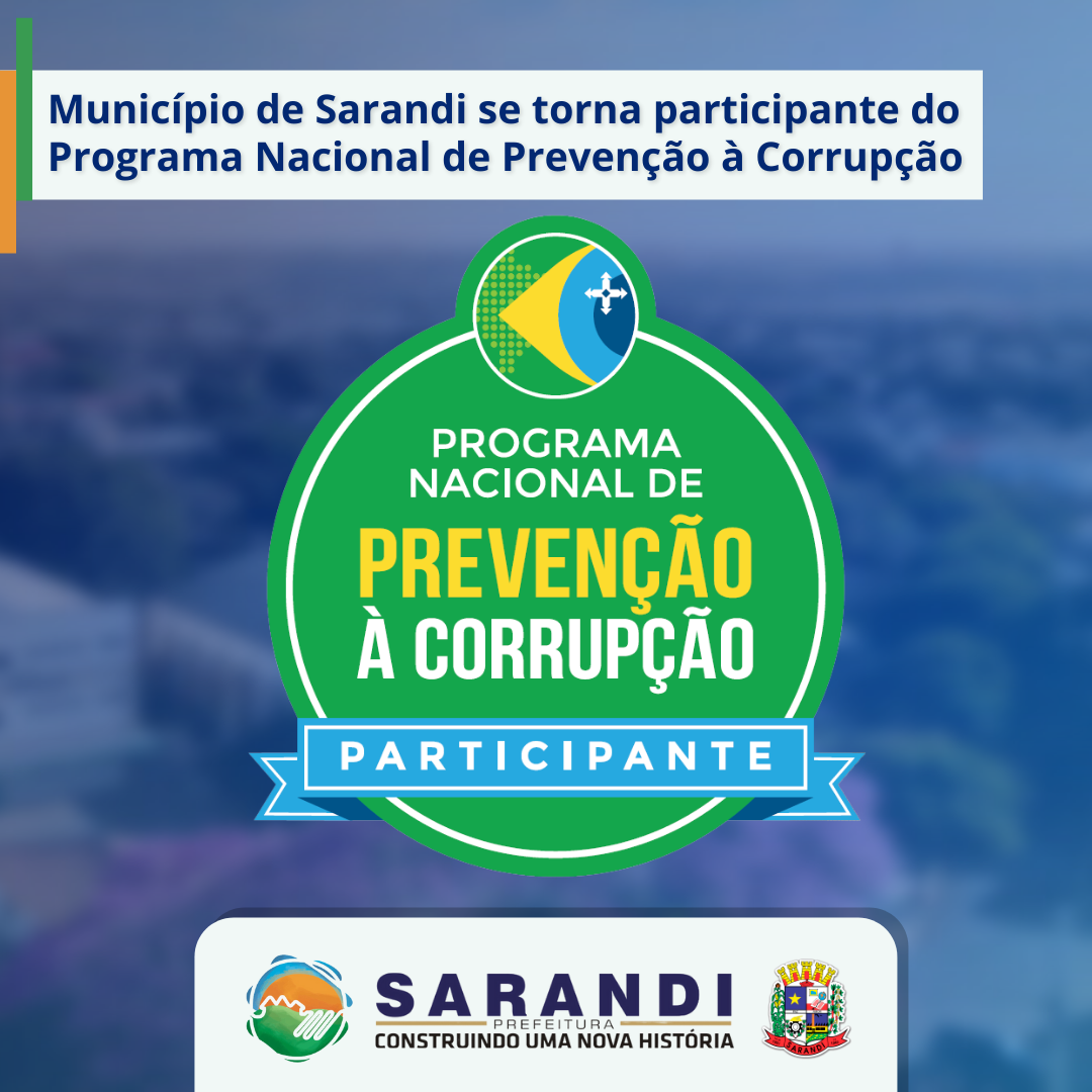 Município de Sarandi se torna participante do Programa Nacional de Prevenção à Corrupção
